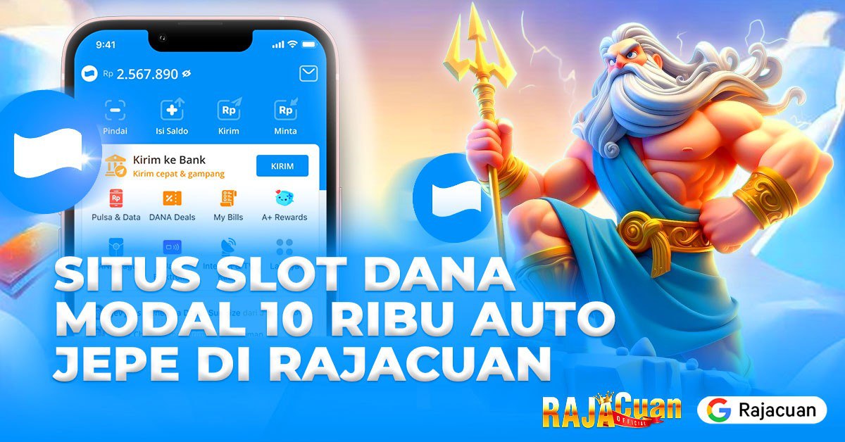 Slot Dana Modal 10 Ribu 2025 | Deposit Kecil, Peluang Besar